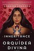 The Inheritance of Orqudea Divina: A Novel (English Edition)