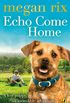 Echo Come Home (English Edition)