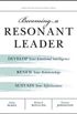 Becoming a Resonant Leader: Develop Your Emotional Intelligence, Renew Your Relationships, Sustain Your Effectiveness