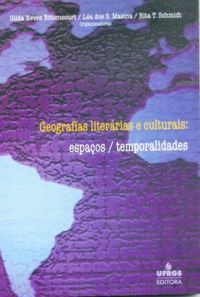 Geografias literrias e culturais: espaos/temporalidades