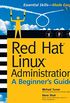 Red Hat Linux Administration: A Beginner