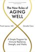 The New Rules of Aging Well: A Simple Program for Immune Resilience, Strength, and Vitality (English Edition)