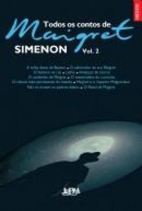 Todos os Contos de Maigret - Vol. 2