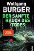 Der sanfte Hauch des Todes (Alexander-Gerlach-Reihe 17): Ein Fall fr Alexander Gerlach (German Edition)