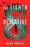 The Eight Detectives