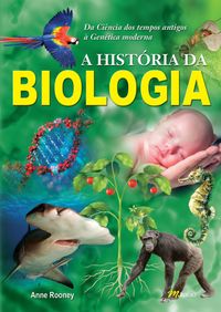 A Histria da Biologia - Volume 1
