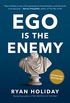 Ego Is the Enemy (English Edition)