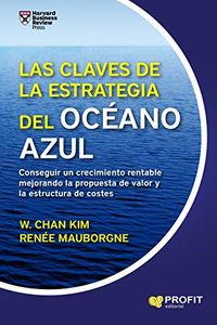 Las claves de la Estrategia del Ocano Azul (Spanish Edition)