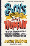 Boys will be human