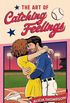 The Art of Catching Feelings