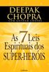 As 7 Leis Espirituais dos Super-Heris