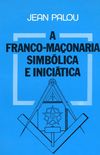 Franco Maonaria Simblica e Inicitica