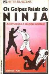 Os Golpes Fatais do Ninja