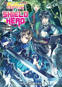 The Rising of the Shield Hero Volume 08 (English Edition)