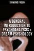 A General Introduction to Psychoanalysis & Dream Psychology (Psychoanalysis for Beginners) (English Edition)