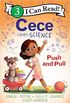 Cece Loves Science: Push and Pull