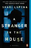 A Stranger in the House: A Novel