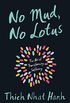 No Mud, No Lotus: The Art of Transforming Suffering (English Edition)
