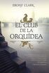 El club de la orqudea (Spanish Edition)
