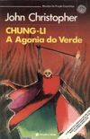 Chung-Li  -  A Agonia do Verde