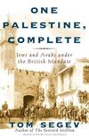 One Palestine, Complete: Jews and Arabs Under the British Mandate (English Edition)