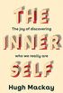 The Inner Self: The joy of discovering who we really are (English Edition)