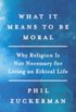 What It Means to Be Moral