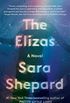The Elizas: A Novel (English Edition)