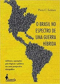 O Brasil no Espectro de uma Guerra Híbrida