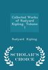 Collected Works of Rudyard Kipling  Volume 1 - Scholar