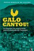 Galo Cantou! a Conquista da Propriedade Pelos Moradores do Cantagalo