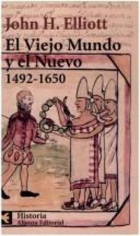El Viejo Mundo Y El Nuevo 1492 - 1650