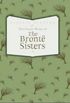 The Classic works of the Bront Sisters