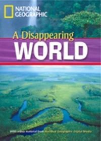 Footprint Reading Library - Level 2 1000 A2 - A Disappearing World: British English