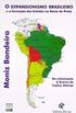 O expansionismo brasileiro e a formao dos Estados na Bacia do Prata