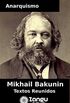 Anarquismo Mikhail Bakunin: Textos Escolhidos