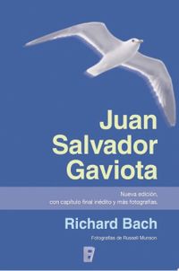 Juan Salvador Gaviota (nueva edicin, con captulo final indito y ms fotografas)
