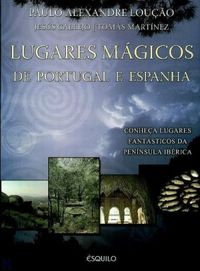 Lugares Mgicos de Portugal e Espanha