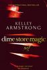 Dime Store Magic: Book 3 in the Women of the Otherworld Series (English Edition)