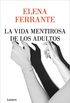 La vida mentirosa de los adultos (Spanish Edition)