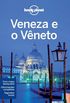 Lonely Planet Veneza e o Vneto
