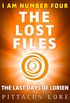 I Am Number Four: The Lost Files: The Last Days of Lorien (Lorien Legacies: The Lost Files Book 5) (English Edition)