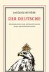 Der Deutsche: Erinnerungen und Betrachtungen eines Kriegsgefangenen (German Edition)