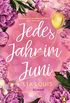Jedes Jahr im Juni  Der romantische Bestseller des Jahres (German Edition)