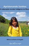 Aprisionando sonhos: a educao escolar indgena no Brasil 