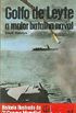Histria Ilustrada da 2 Guerra Mundial - Batalhas - 25 - Golfo de Leyte