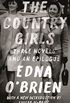 The Country Girls: Three Novels and an Epilogue: (The Country Girl; The Lonely Girl; Girls in Their Married Bliss; Epilogue) (FSG Classics) (English Edition)