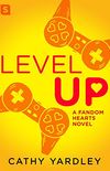 Level Up: A Geek Girl Rom Com (Fandom Hearts Book 1) (English Edition)