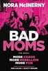 Bad Moms: The Novel (English Edition)