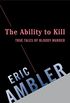 The Ability to Kill (English Edition)